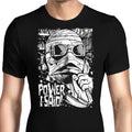 Power, I Said Men's Apparel - Adult & Kids T-Shirts, Sweatshirts & Hoodies apparel design preview 1