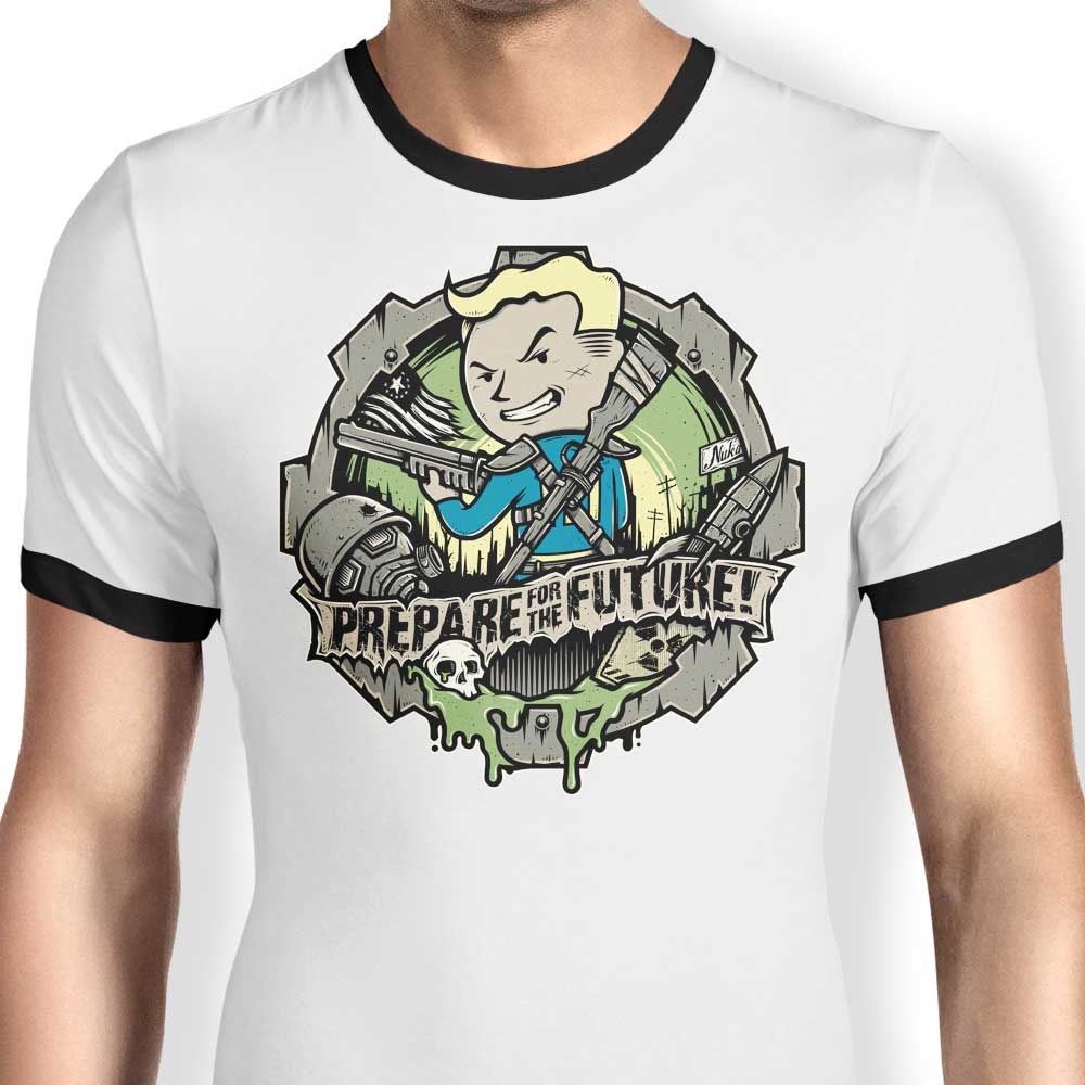 Prepare for the Future Ringer - Adult & Kids T-Shirts, Sweatshirts & Hoodies apparel design preview 1