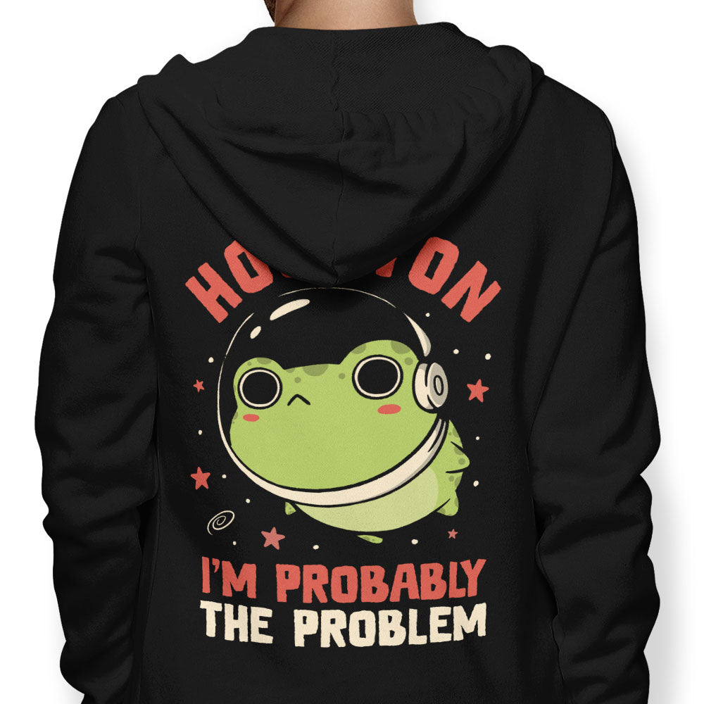 Probably the Problem - Adult & Kids T-Shirts, Sweatshirts & Hoodies apparel design preview 1
