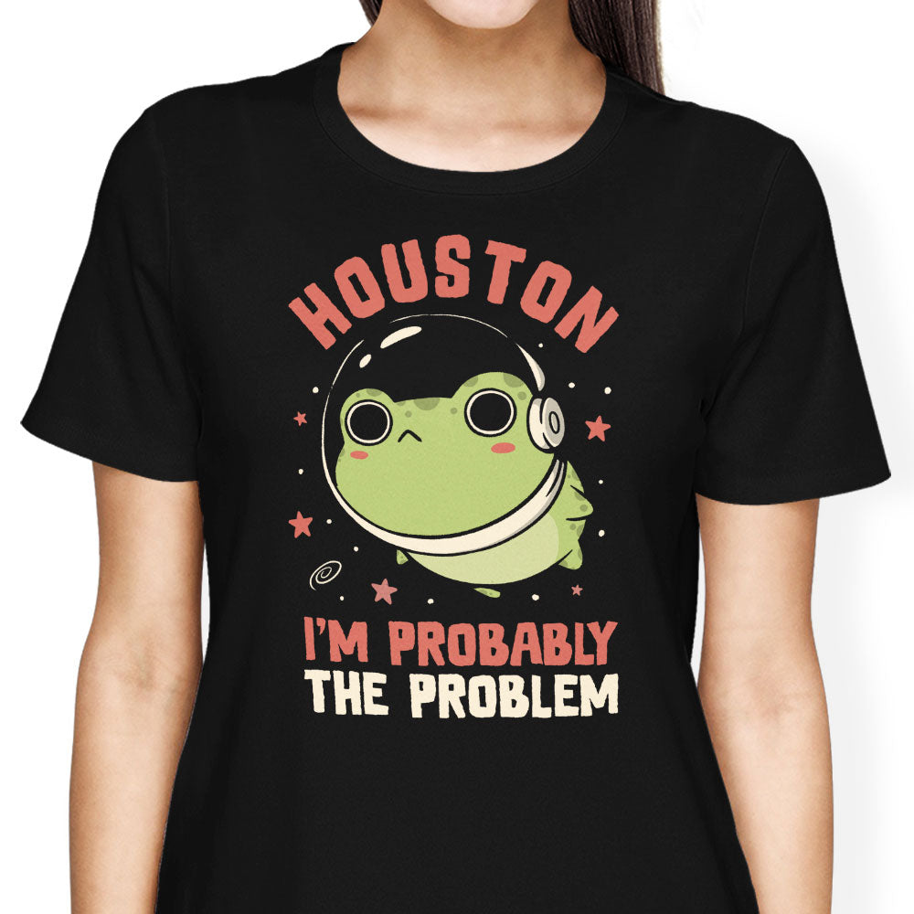 Probably the Problem Women's Apparel - Adult & Kids T-Shirts, Sweatshirts & Hoodies apparel design preview 1