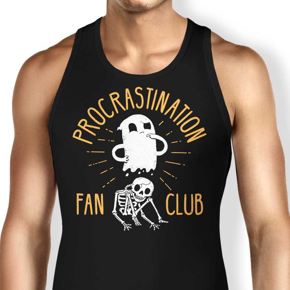 Procrastination Fan Club Tank Top - Adult & Kids T-Shirts, Sweatshirts & Hoodies apparel design preview 1