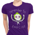 Remember to Exorcise Women's Apparel - Adult & Kids T-Shirts, Sweatshirts & Hoodies apparel design preview 1