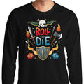 Roll or Die - Adult & Kids T-Shirts, Sweatshirts & Hoodies apparel design preview 1