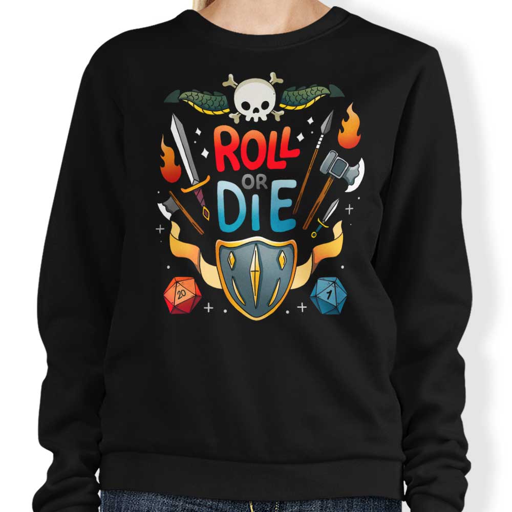 Roll or Die - Adult & Kids T-Shirts, Sweatshirts & Hoodies apparel design preview 1