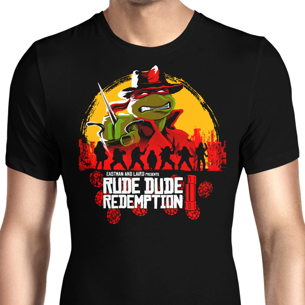 Rude Dude Redemption Men's Apparel - Adult & Kids T-Shirts, Sweatshirts & Hoodies apparel design preview 1
