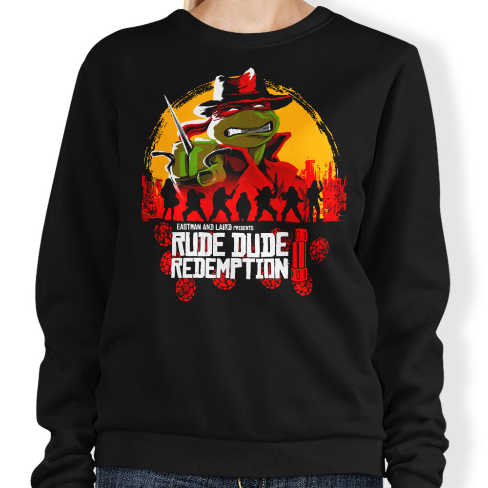 Rude Dude Redemption - Adult & Kids T-Shirts, Sweatshirts & Hoodies apparel design preview 1