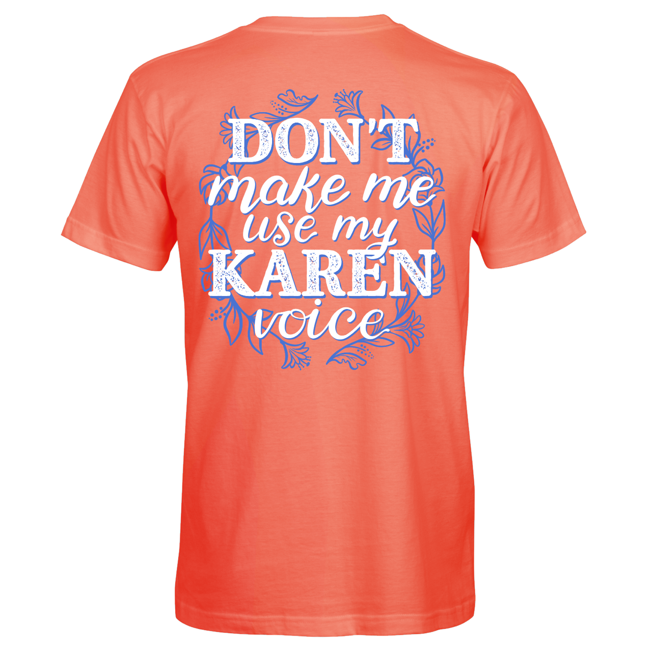 Southern Attitude Use My Karen Voice - Adult & Kids T-Shirts, Sweatshirts & Hoodies apparel design preview 2