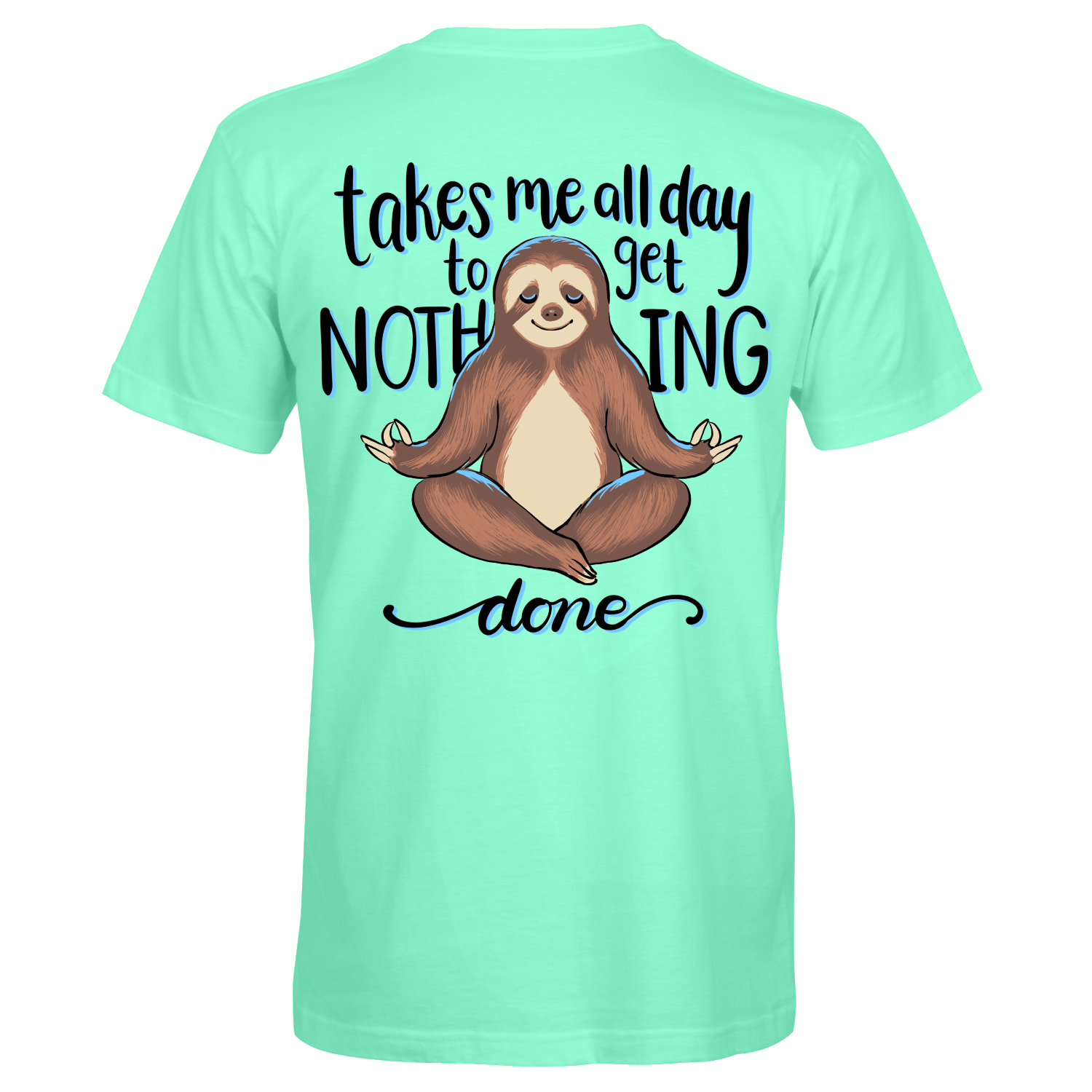 Southern Attitude Takes All Day Sloth - Adult & Kids T-Shirts, Sweatshirts & Hoodies apparel design preview 2