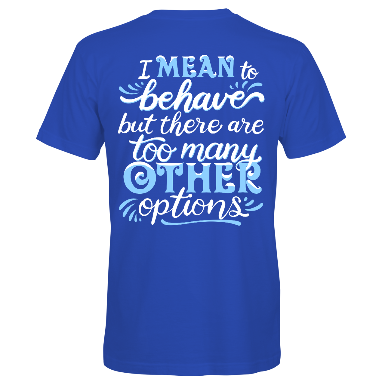 Southern Attitude Too Many Other Options - Adult & Kids T-Shirts, Sweatshirts & Hoodies apparel design preview 2