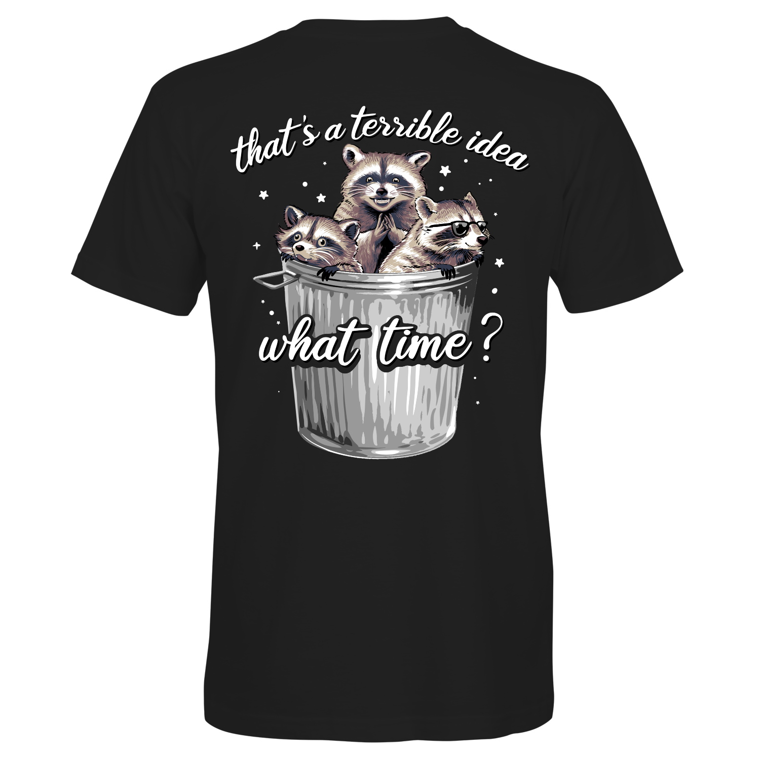 Southern Attitude Terrible Idea Raccoon - Adult & Kids T-Shirts, Sweatshirts & Hoodies apparel design preview 2