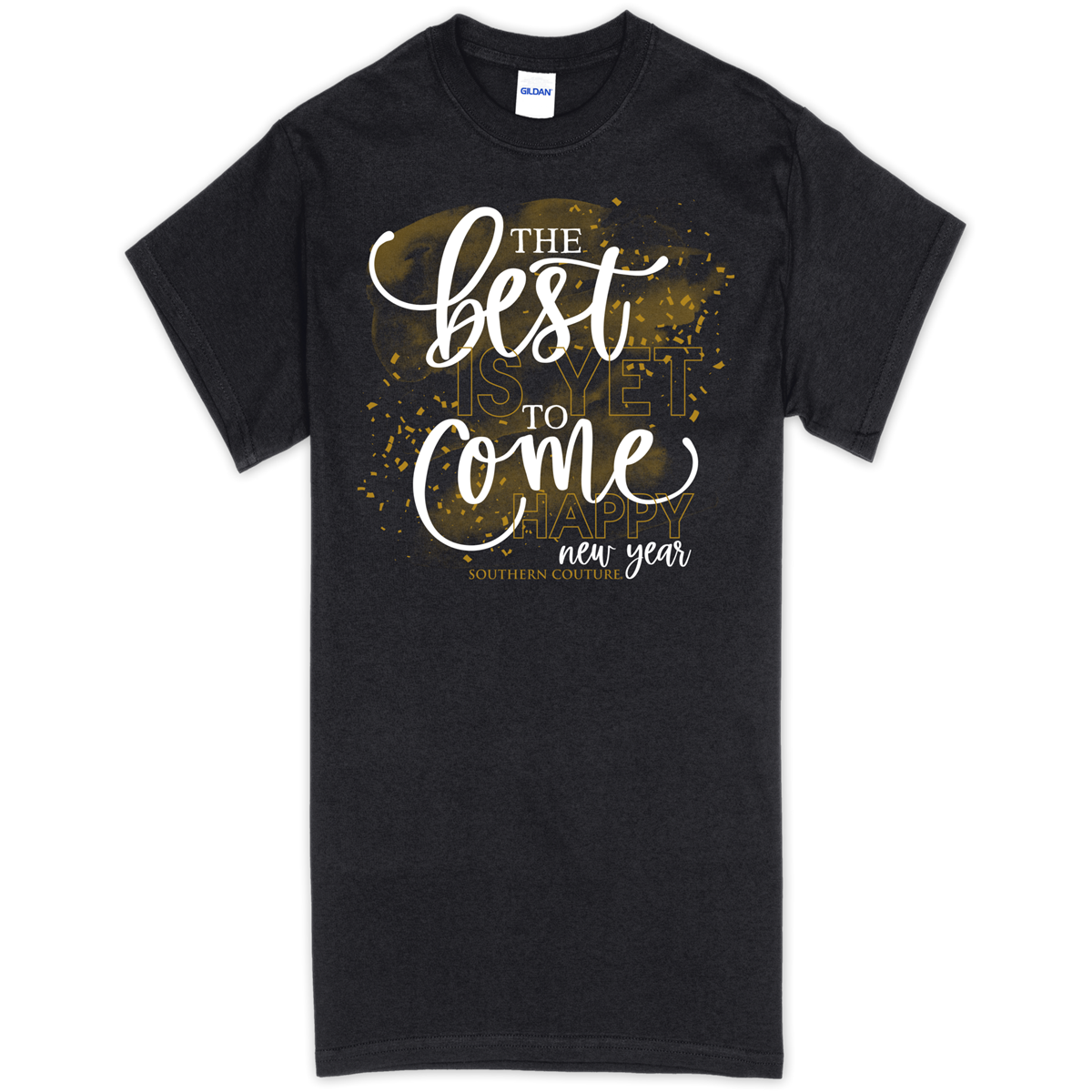 Southern Couture Best Yet to Come New Year Soft - Adult & Kids T-Shirts, Sweatshirts & Hoodies apparel design preview 1