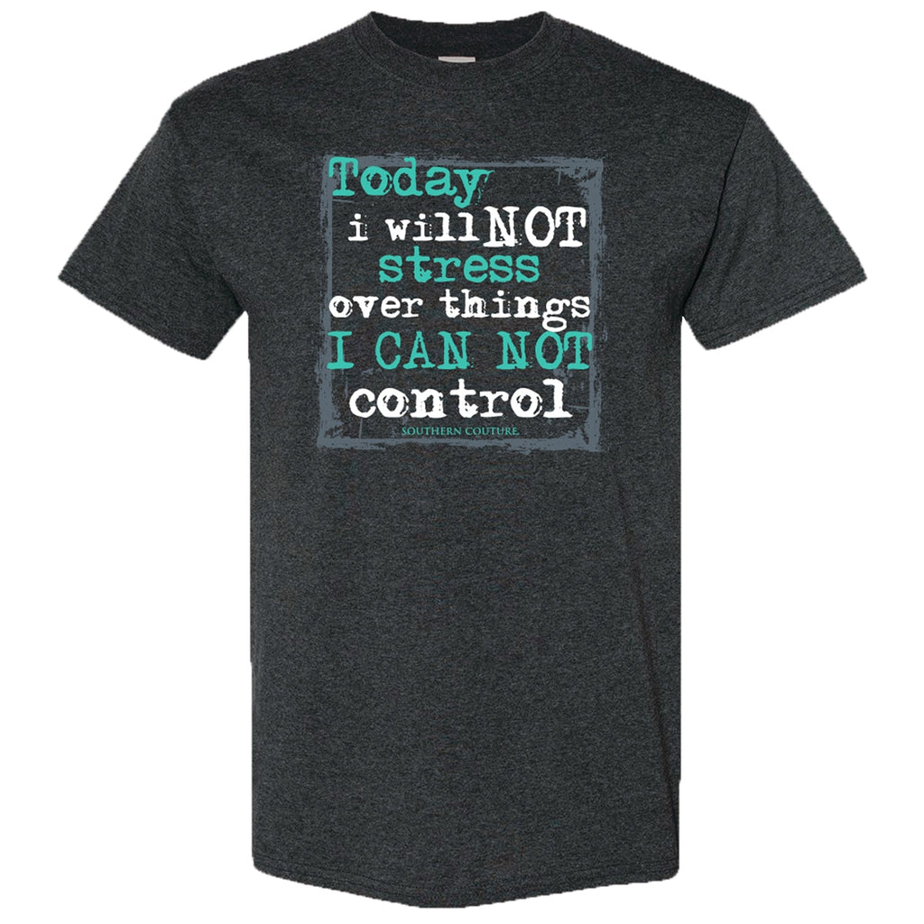 Southern Couture Today I Will Not Stress Soft - Adult & Kids T-Shirts, Sweatshirts & Hoodies apparel design preview 1