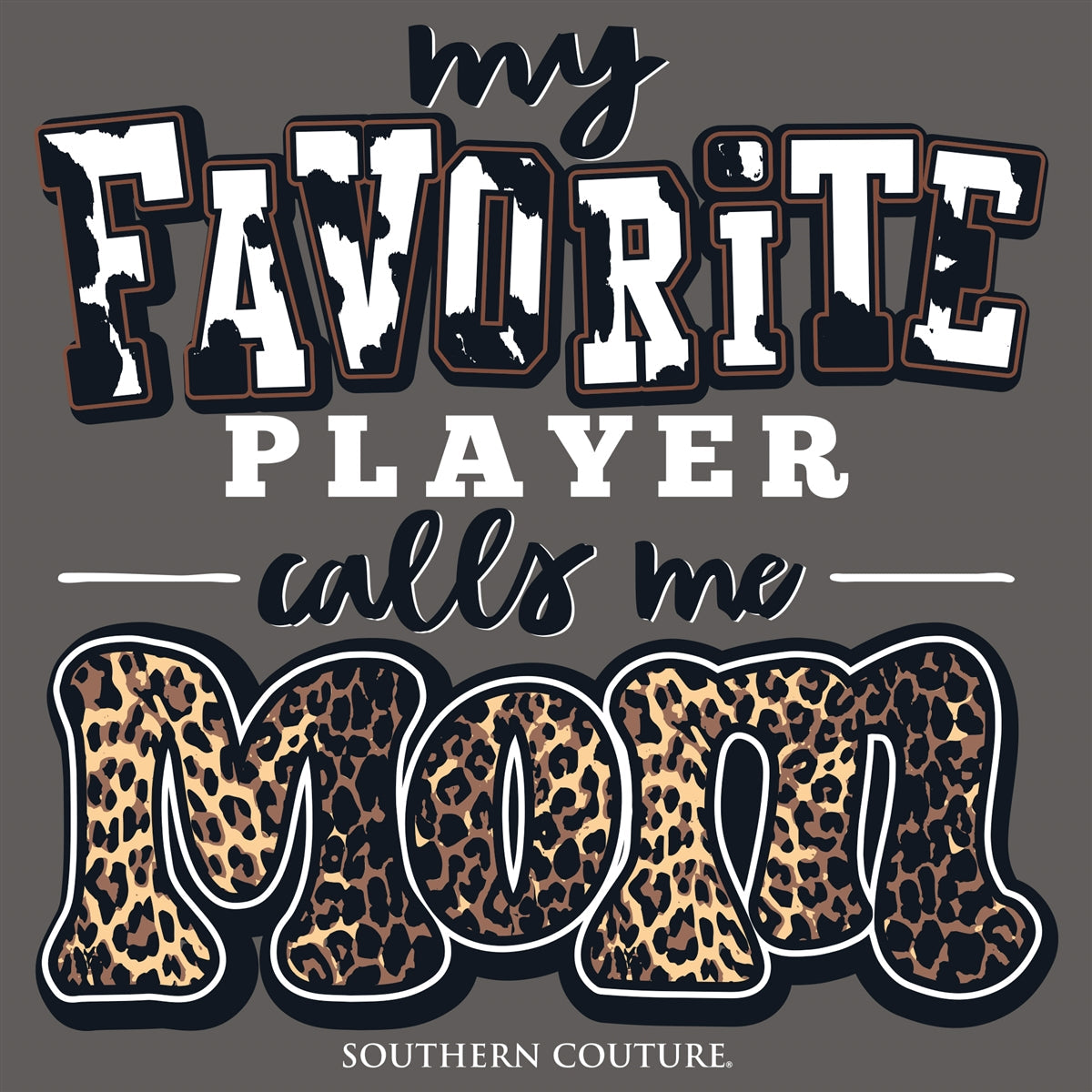 Southern Couture Favorite Player Mom Soft - Adult & Kids T-Shirts, Sweatshirts & Hoodies apparel design preview 2