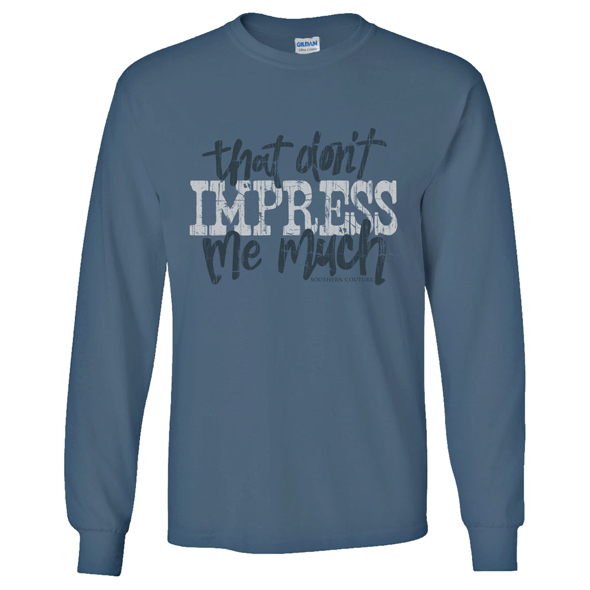 Southern Couture Don't Impress Me Much Soft - Adult & Kids T-Shirts, Sweatshirts & Hoodies apparel design preview 2