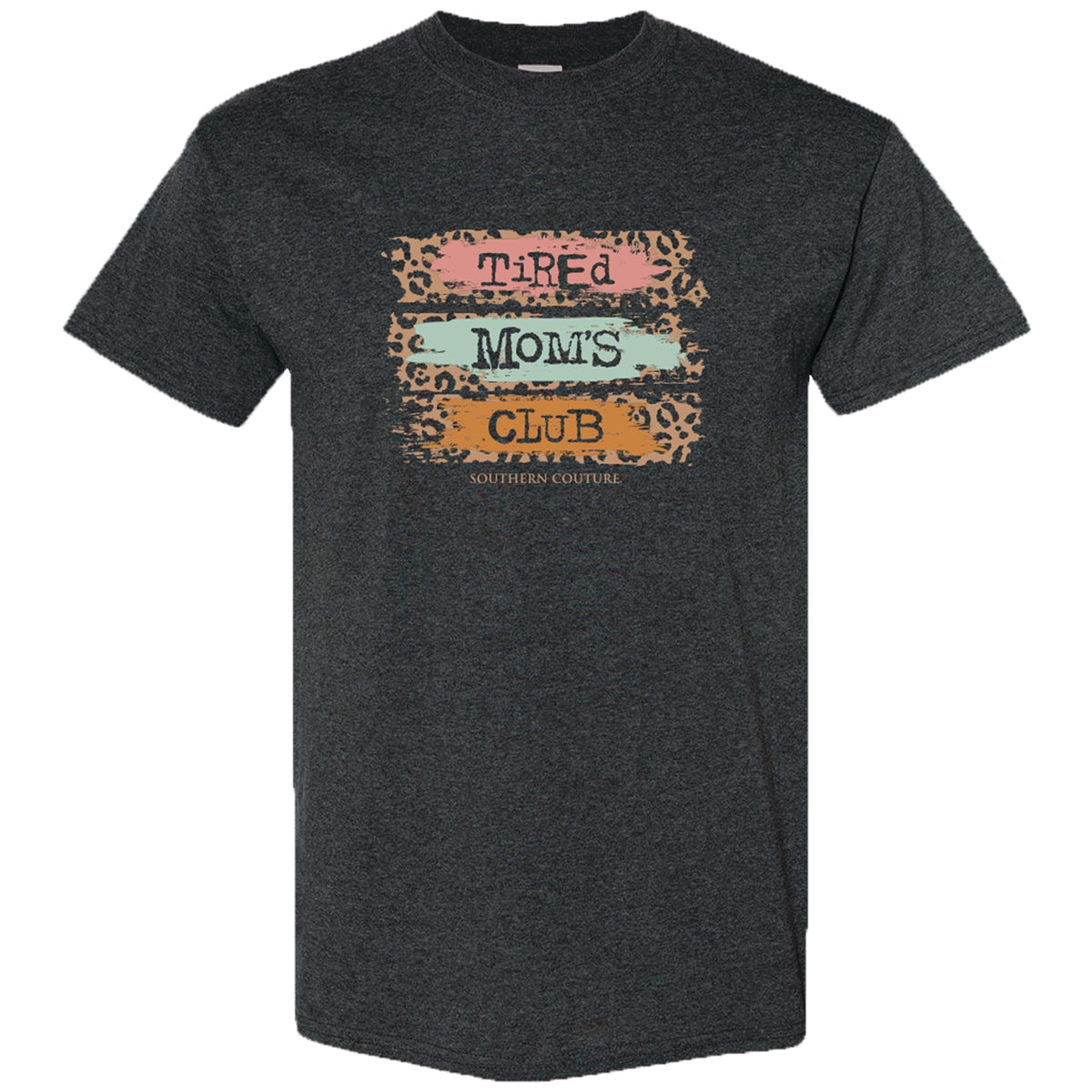 Southern Couture Tired Moms Club Soft - Adult & Kids T-Shirts, Sweatshirts & Hoodies apparel design preview 1