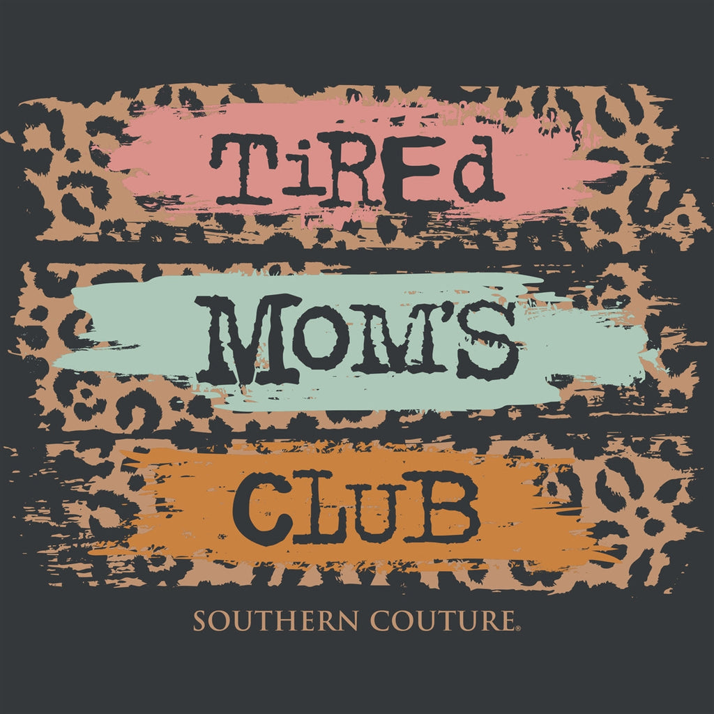 Southern Couture Tired Moms Club Soft - Adult & Kids T-Shirts, Sweatshirts & Hoodies apparel design preview 2