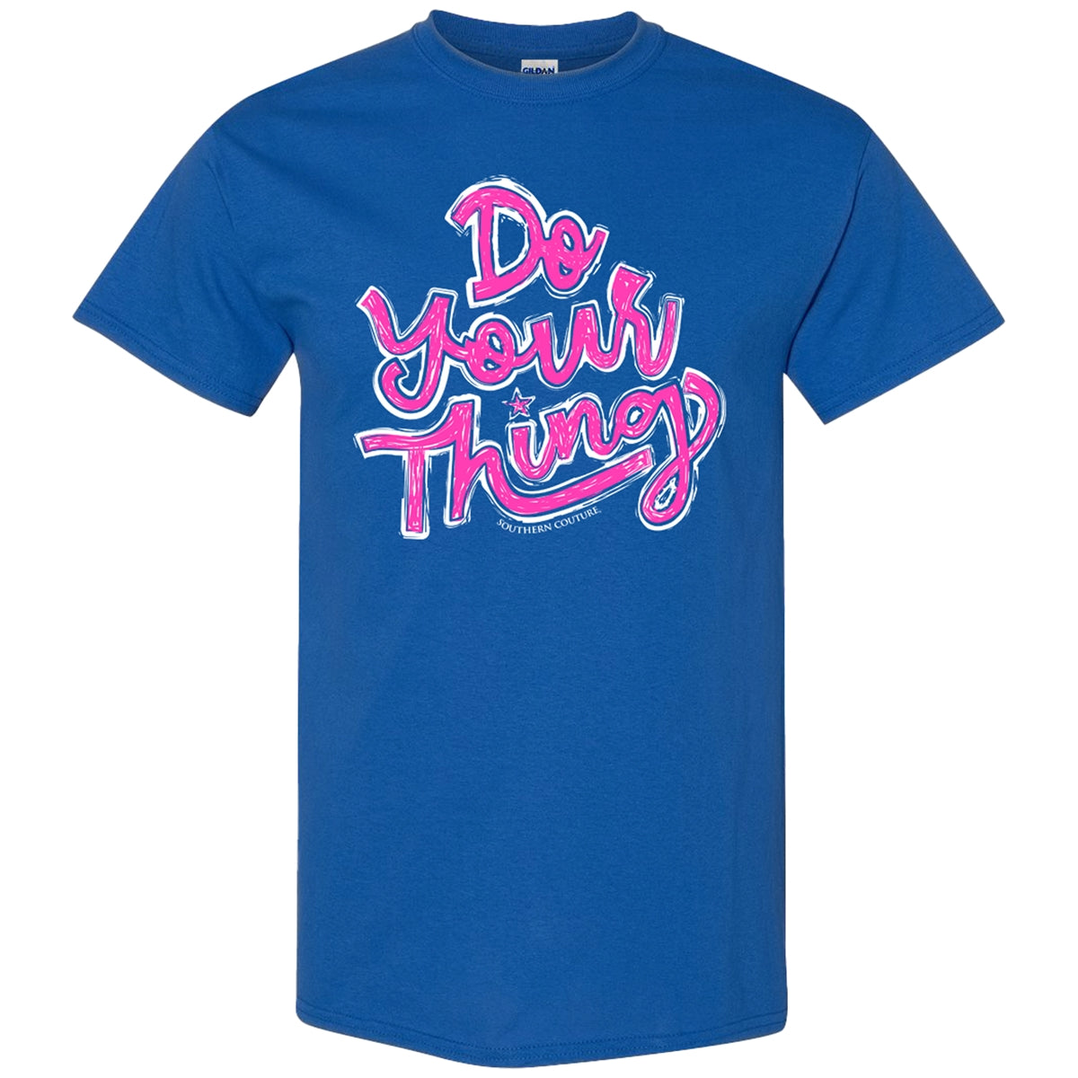 Southern Couture Do Your Thing Soft - Adult & Kids T-Shirts, Sweatshirts & Hoodies apparel design preview 1