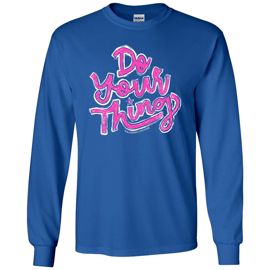 SALE Southern Couture Do Your Thing Soft - Adult & Kids T-Shirts, Sweatshirts & Hoodies apparel design preview 1