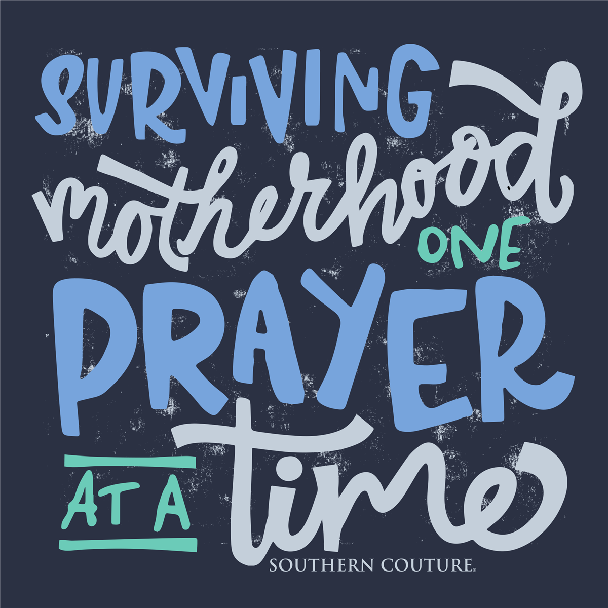 Southern Couture Surviving Motherhood Soft - Adult & Kids T-Shirts, Sweatshirts & Hoodies apparel design preview 2