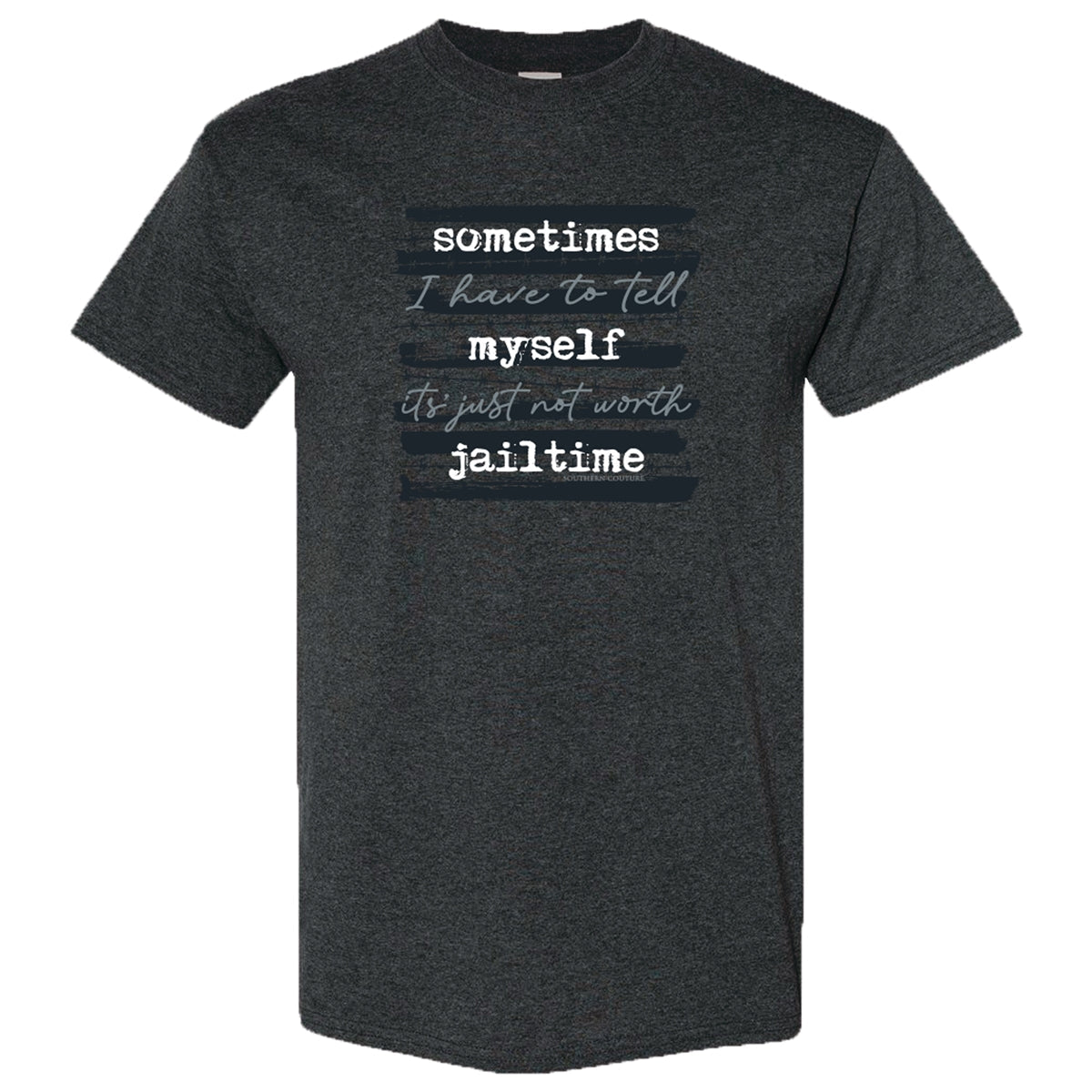 Southern Couture Not Worth Jail Time Soft - Adult & Kids T-Shirts, Sweatshirts & Hoodies apparel design preview 1