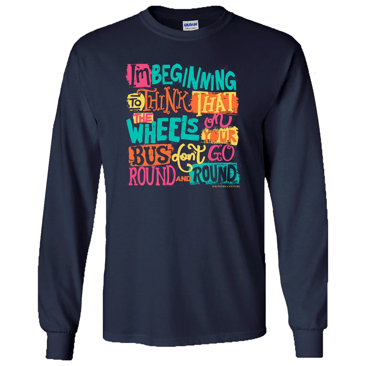 SALE Southern Couture Wheels on Your Bus Soft - Adult & Kids T-Shirts, Sweatshirts & Hoodies apparel design preview 1