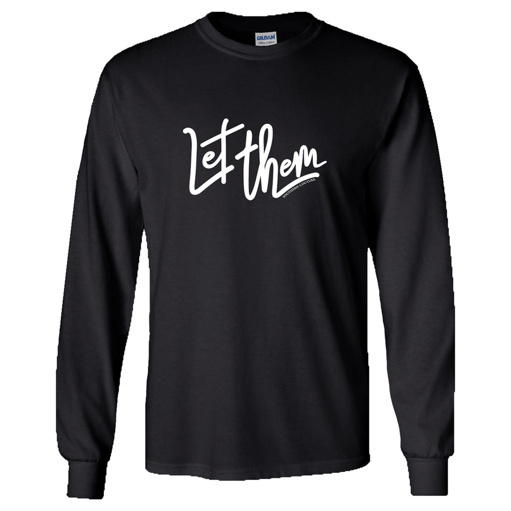 Southern Couture Soft Let them - Adult & Kids T-Shirts, Sweatshirts & Hoodies apparel design preview 1