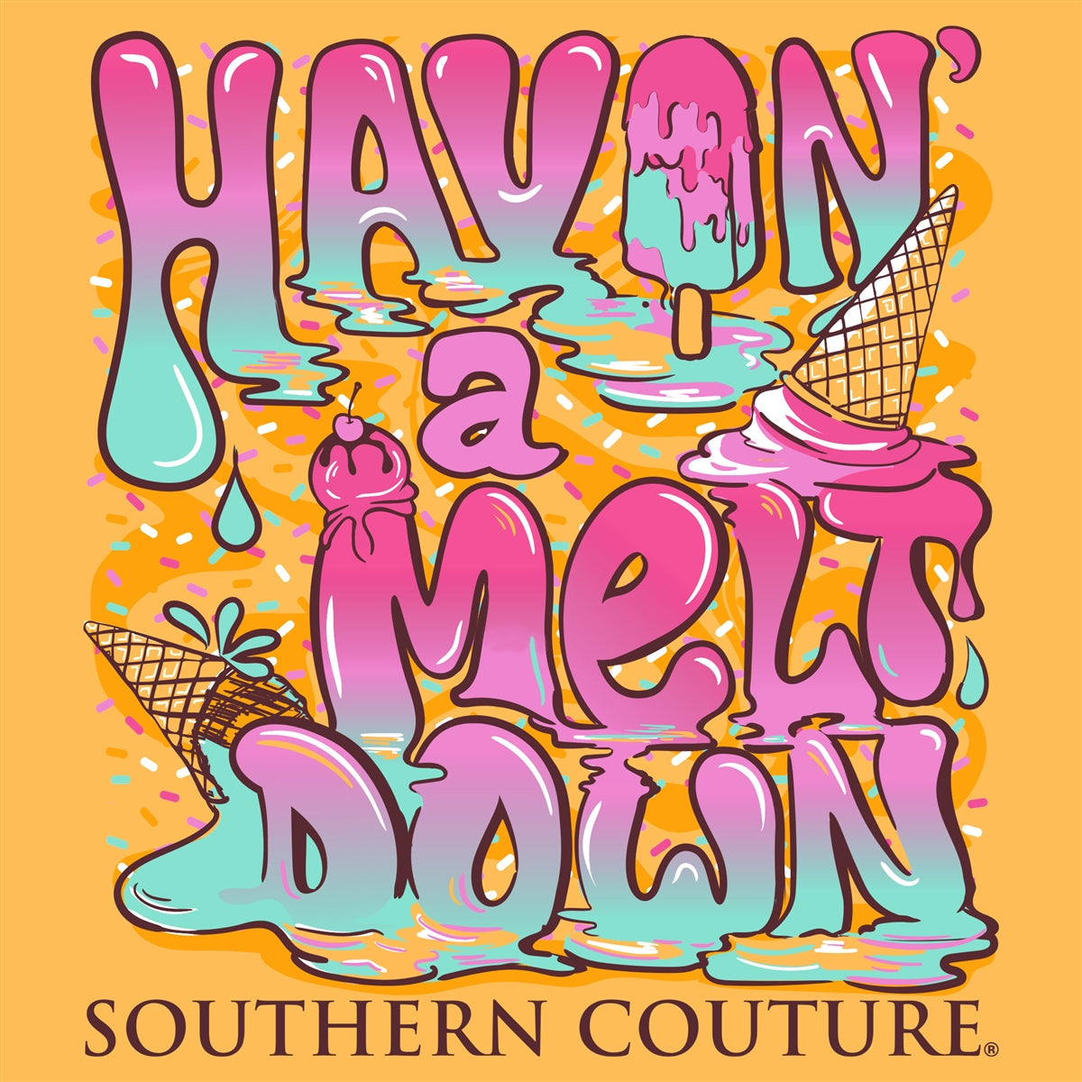 Southern Couture Havin' A Meltdown Comfort Colors - Adult & Kids T-Shirts, Sweatshirts & Hoodies apparel design preview 2