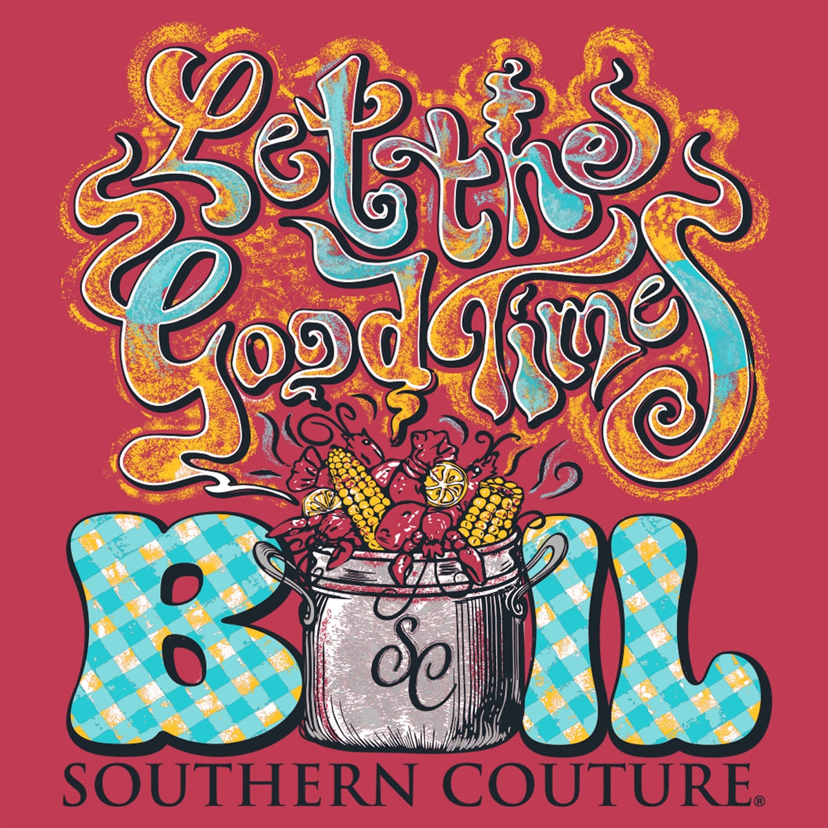Southern Couture Classic Good Times Boil Crawfish - Adult & Kids T-Shirts, Sweatshirts & Hoodies apparel design preview 2