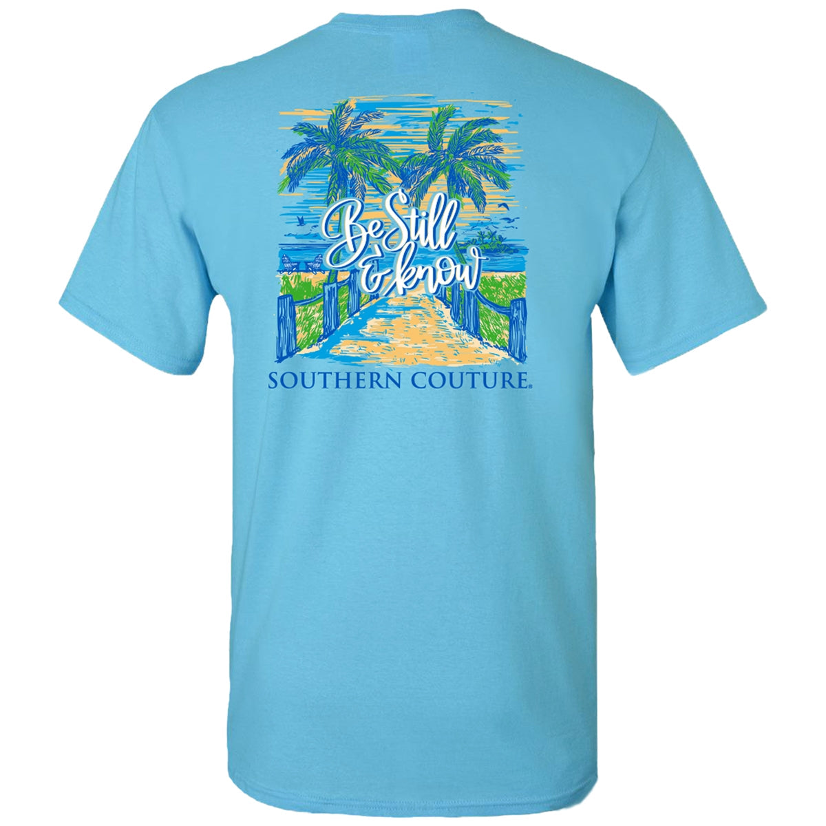 Southern Couture Classic Be Still Know Beach - Adult & Kids T-Shirts, Sweatshirts & Hoodies apparel design preview 1
