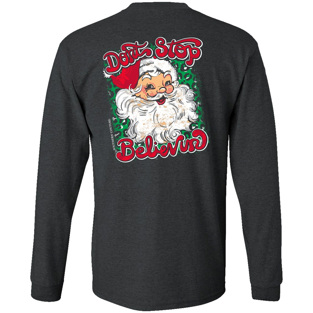 Southern Couture Classic Don't Stop Believin' Holiday - Adult & Kids T-Shirts, Sweatshirts & Hoodies apparel design preview 1