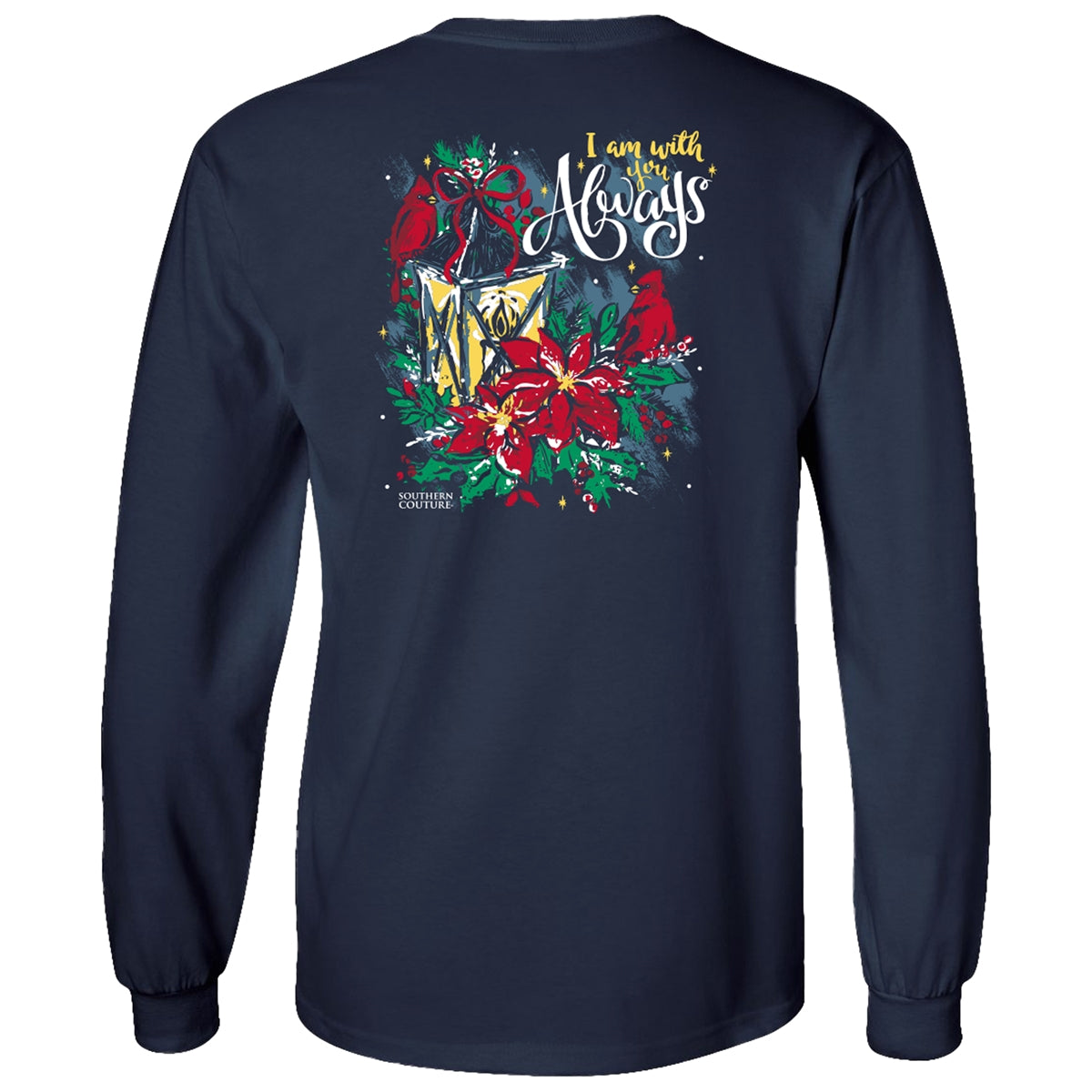 Southern Couture Classic I Am With You Always - Adult & Kids T-Shirts, Sweatshirts & Hoodies apparel design preview 1