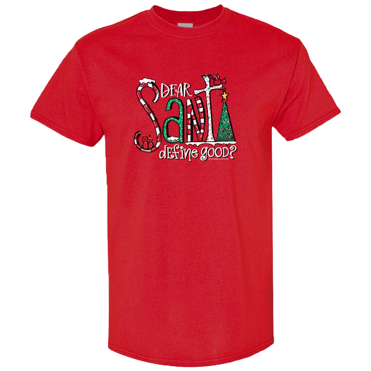 Southern Couture Dear Santa, Define Good Soft - Adult & Kids T-Shirts, Sweatshirts & Hoodies apparel design preview 1
