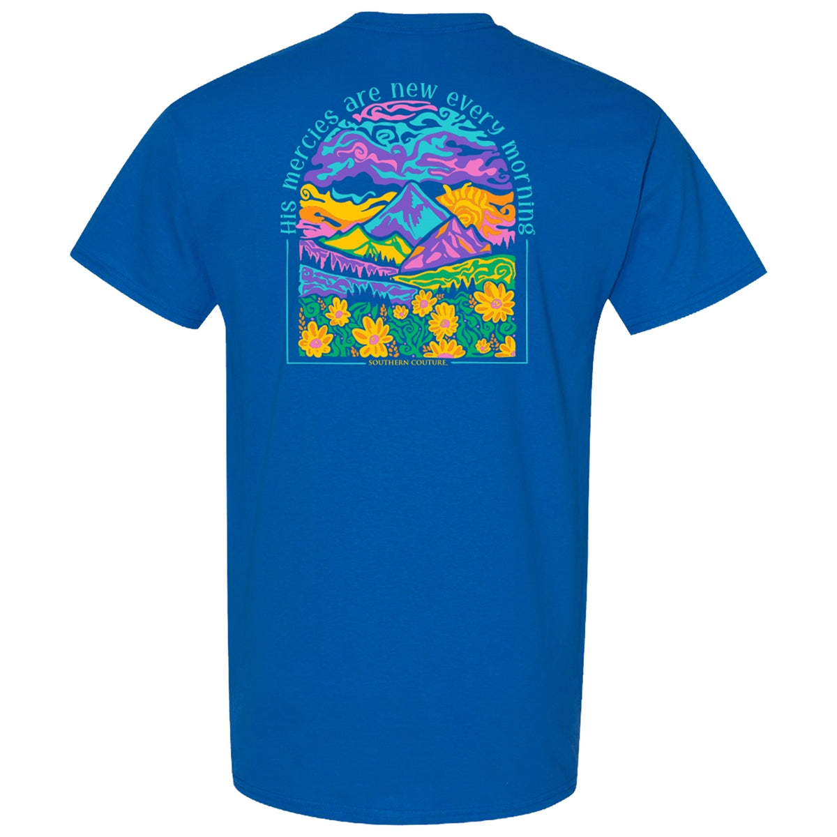 Southern Couture Classic His Mercies Are New - Adult & Kids T-Shirts, Sweatshirts & Hoodies apparel design preview 1