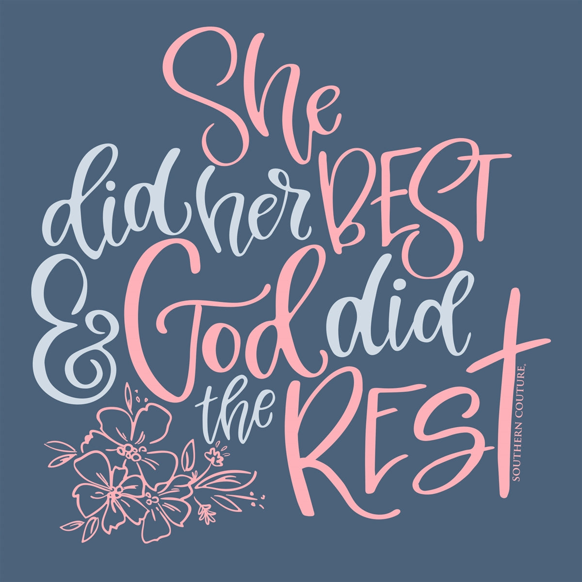 Southern Couture Soft She Did Her Best God - Adult & Kids T-Shirts, Sweatshirts & Hoodies apparel design preview 2