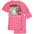 Southern Couture Scrub Livin' Nurse Comfort Colors - Adult & Kids T-Shirts, Sweatshirts & Hoodies apparel design preview 1