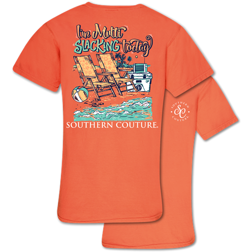 Southern Couture Multi-Slacking Today Comfort Colors - Adult & Kids T-Shirts, Sweatshirts & Hoodies apparel design preview 1