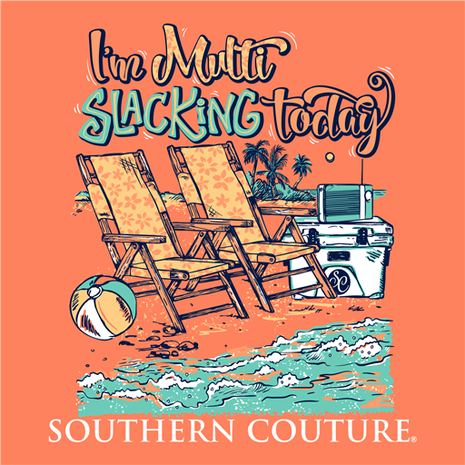 Southern Couture Multi-Slacking Today Comfort Colors - Adult & Kids T-Shirts, Sweatshirts & Hoodies apparel design preview 2