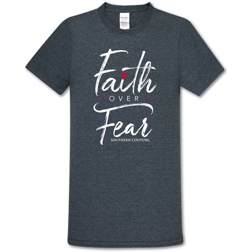 Southern Couture Soft Collection Faith Over Fear - Adult & Kids T-Shirts, Sweatshirts & Hoodies apparel design preview 1