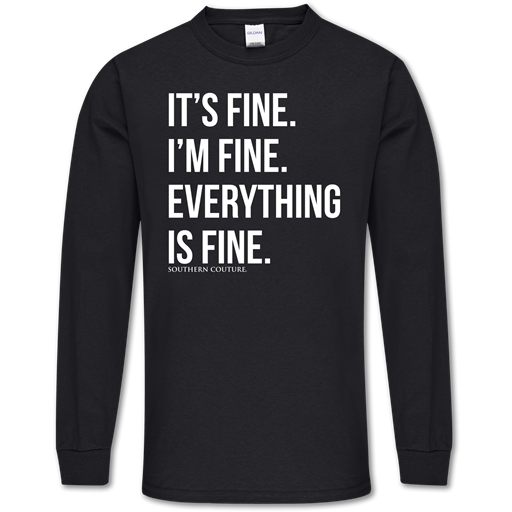 Southern Couture Soft Collection Everything is Fine - Adult & Kids T-Shirts, Sweatshirts & Hoodies apparel design preview 1