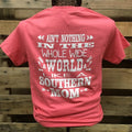 Southern Chics Nothing in the World Like a Mom Girlie - Adult & Kids T-Shirts, Sweatshirts & Hoodies apparel design preview 1