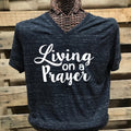 Southern Chics Apparel Living On a Prayer V-Neck - Adult & Kids T-Shirts, Sweatshirts & Hoodies apparel design preview 1