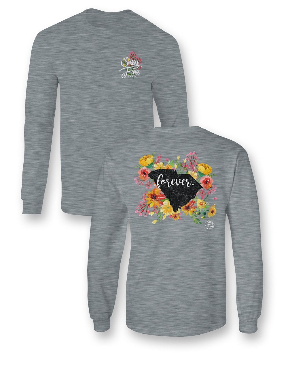Sassy Frass South Carolina Forever Flowers SC State - Adult & Kids T-Shirts, Sweatshirts & Hoodies apparel design preview 1