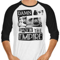 Save the Empire 3/4 Sleeve Raglan - Adult & Kids T-Shirts, Sweatshirts & Hoodies apparel design preview 1