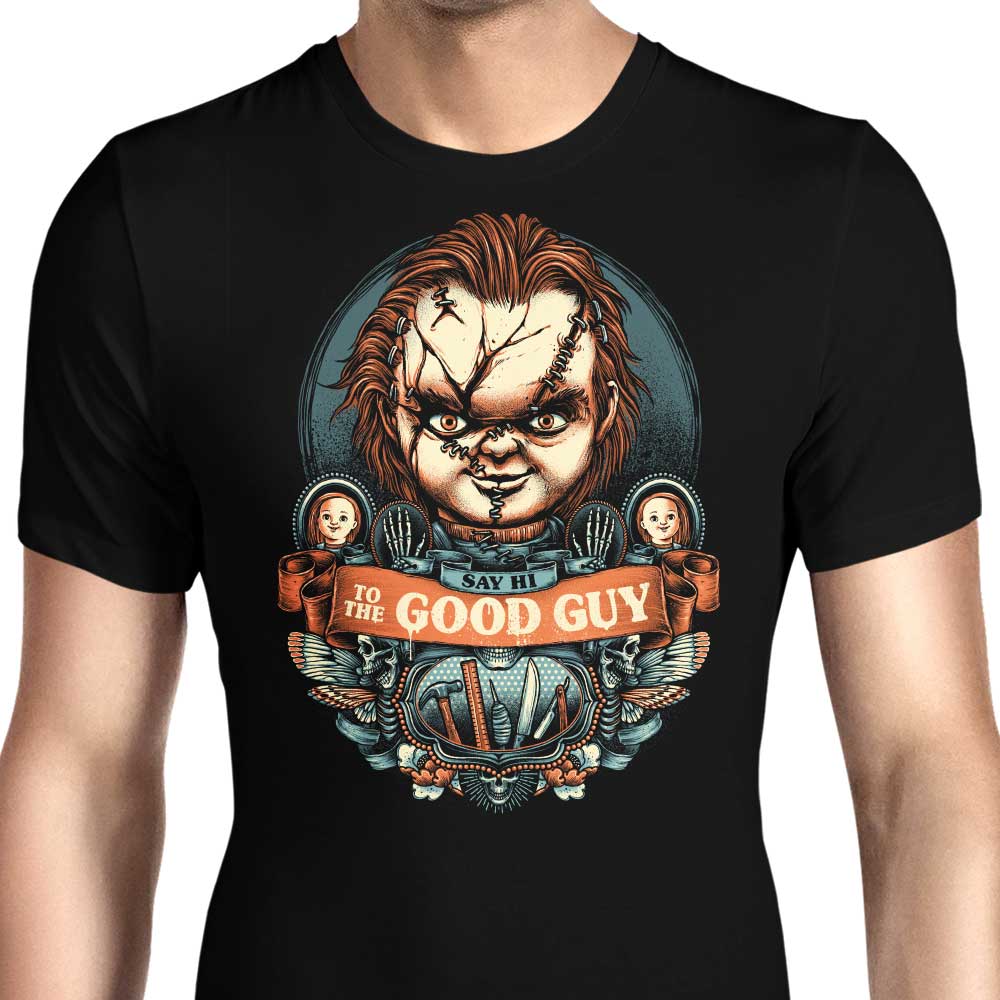 Say Hi to the Good Guy Men's Apparel - Adult & Kids T-Shirts, Sweatshirts & Hoodies apparel design preview 1