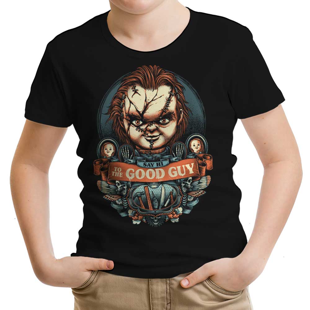 Say Hi to the Good Guy Youth Apparel - Adult & Kids T-Shirts, Sweatshirts & Hoodies apparel design preview 1