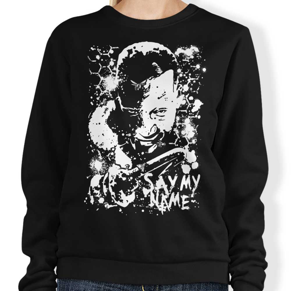 Say My Name - Adult & Kids T-Shirts, Sweatshirts & Hoodies apparel design preview 1