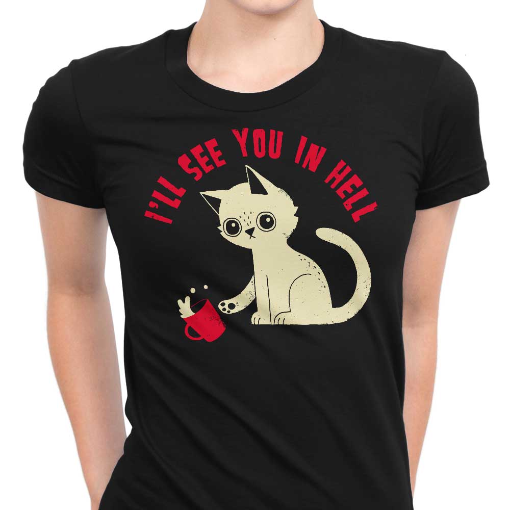 See You in Hell Women's Apparel - Adult & Kids T-Shirts, Sweatshirts & Hoodies apparel design preview 1