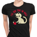 See You in Hell Women's Apparel - Adult & Kids T-Shirts, Sweatshirts & Hoodies apparel design preview 1
