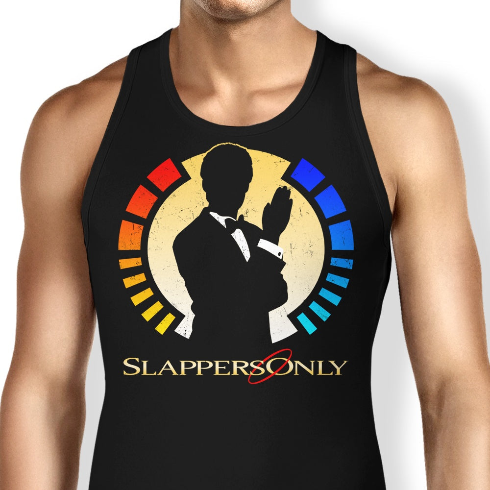 Slappers Only Tank Top - Adult & Kids T-Shirts, Sweatshirts & Hoodies apparel design preview 1