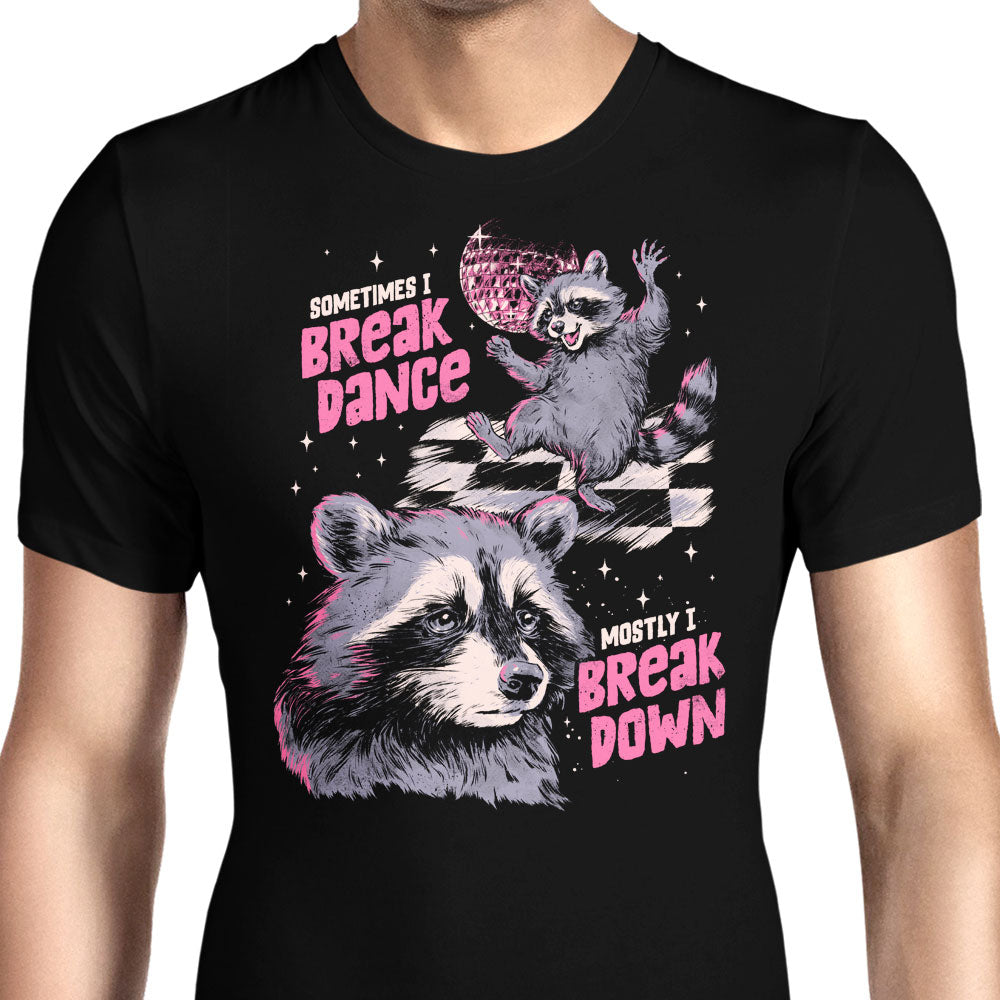 Sometimes I Break Dance Men's Apparel - Adult & Kids T-Shirts, Sweatshirts & Hoodies apparel design preview 1